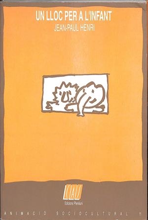 UN LLOC PER A L´INFANT (CATALÁN) | JEAN- PAUL HENRI