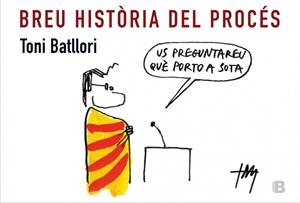 BREU HISTÒRIA DEL PROCÉS (CATALÁN) | BATLLORI, TONI