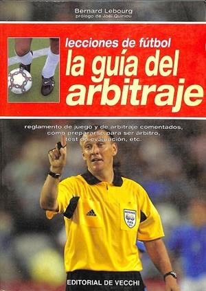LECCIONES DE FUTBOL LA GUÍA DEL ARBITRAJE | BERNARD LEBOURG