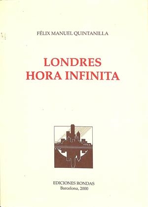LONDRES HORA INFINITA | FÉLIX MANUEL QUINTANILLA