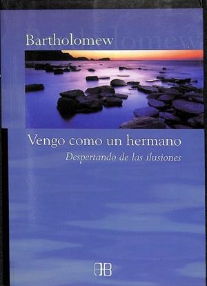 VENGO COMO UN HERMANO | BARTHOLOMEW