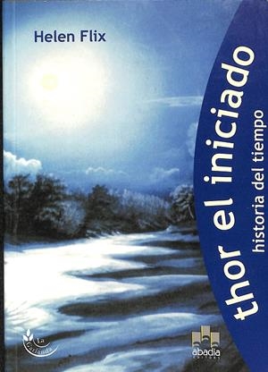 THOR EL INICIADO | HELEN FIX