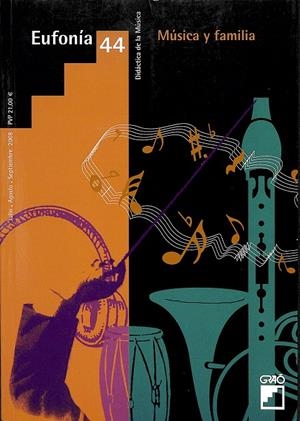 EUFONÍA MÚSICA Y FAMILIA Nº 44 | DIDÁCTICA DE LA MÚSICA