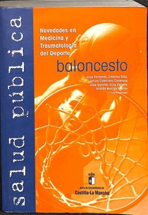 BALONCESTO. NOVEDADES EN MEDICINA Y TRAUMATOLOGÍA DEL DEPORTE | JOSE FERNANDO JIMENEZ DIAZ