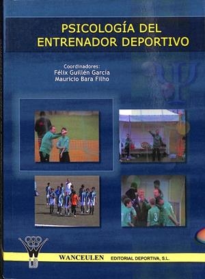 PSICOLOGÍA DEL ENTRENADOR DEPORTIVO | GUILLÉN GARCÍA, FÉLIX/Y OTROS
