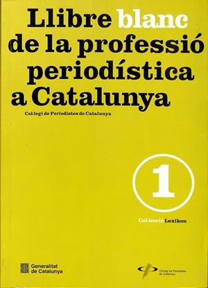 LLIBRE BLANC DE LA PROFESSIO PERIODISTICA (CATALÁN)