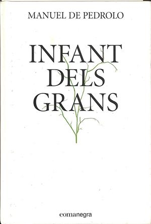 INFANT DELS GRANS (CATALÁN) | PEDROLO I MOLINA, MANUEL DE
