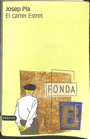 EL CARRER ESTRET (CATALÁN) | PLA, JOSEP