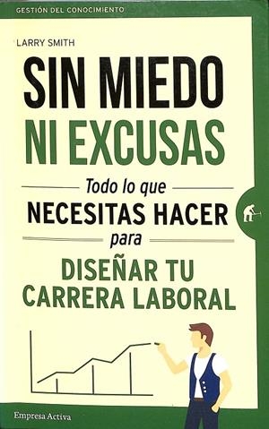 SIN MIEDO NI EXCUSAS | SMITH, LARRY