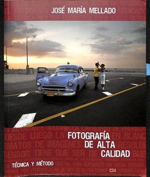 FOTOGRAFÍA DE ALTA CALIDAD  TÉCNICA Y MÉTODO CS4