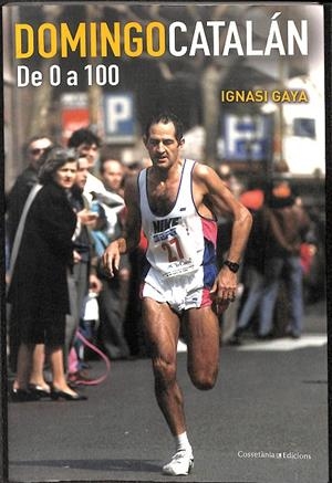 DOMINGO CATALÁN DE 0 A 100 (CATALÁN) | GAYA I FONTS, IGNASI