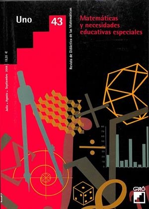 43 MATEMÁTICAS Y NECESIDADES EDUCATIVAS ESPECIALES | REVISTA DIDÁCTICA DE LAS MATEMÁTICAS