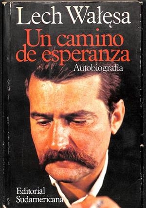 UN CAMINO DE ESPERANZA AUTOBIOGRAFÍA | LECH WALESA