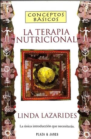 LA TERAPIA NUTRICIONAL | LINDA LAZARIDES