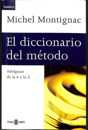 EL DICCIONARIO DEL MÉTODO | MICHEL MONTIGNAC