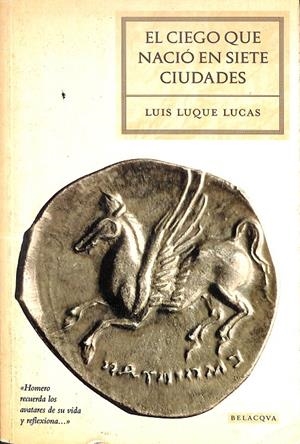 EL CIEGO QUE NACIÓ EN SIETE CIUDADES | LUIS LUQUE LUCAS