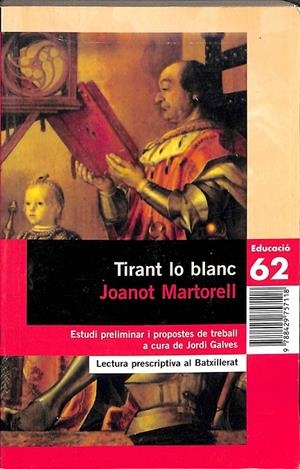 TIRANT LO BLANC. ESTUDI PRELIMINAR I PROPOSTES DE TREBALL A CURA DE JORDI GALVES (CATALÁN) | JOANOT MARTORELL 