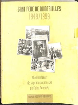 SAN PERE DE RIUBEBITLLES 1949 / 1999 (CATALÁN) | V.V.A
