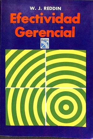 EFECTIVIDAD GERENCIAL | W.J. REDDIN