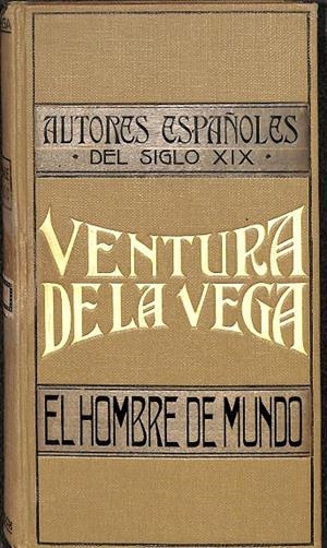 EL HOMBRE DE MUNDO | VENTURA DE LA VEGA