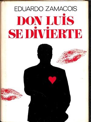 DON LUS SE DIVIERTE | EDUARDO ZAMACOIS