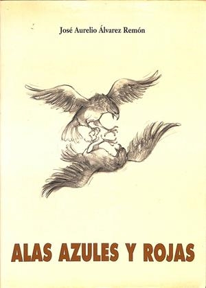 ALAS ZULES Y ROJAS | JOSÉ AURELIO ÁLVAREZ REMÓN