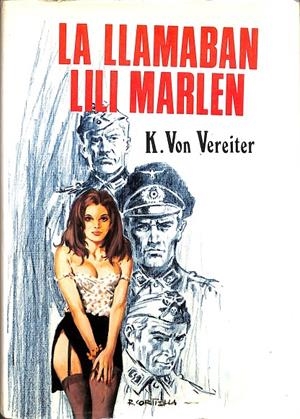 LA LLAMABAN LILI MARLEN | K. VON. VEREITER
