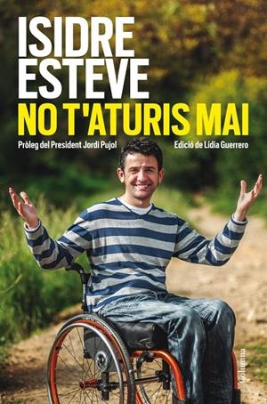 NO T'ATURIS MAI (CATALÁN) | ESTEVE, ISIDRE