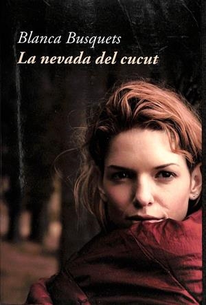 LA NEVADA DEL CUCUT (CATALÁN) | BUSQUETS, BLANCA