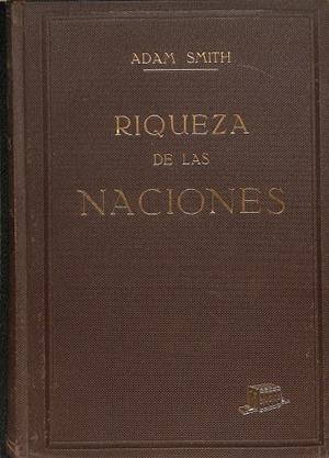 RIQUEZA DE LAS NACIONES TOMOS 1 Y 2 | ADAM SMITH