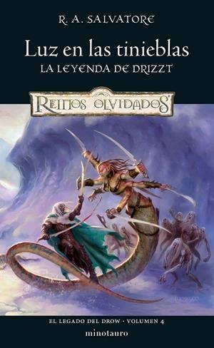 EL LEGADO DEL DROW Nº 04 LUZ EN LAS TINIEBLAS | SALVATORE, R. A.