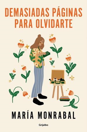 DEMASIADAS PÁGINAS PARA OLVIDARTE | MONRABAL, MARÍA