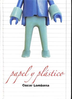 PAPEL Y PLÁSTICO DEL MADELMAN A LOS PETA ZETAS | LOMBANA, OSCAR