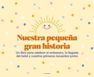 NUESTRA PEQUEÑA GRAN HISTORIA | VARIOS AUTORES