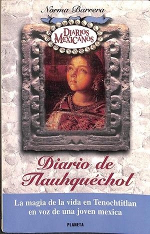 DIARIO DE TLAUHQUÉCHOL | NORMA BARRERA