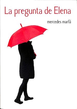 LA PREGUNTA DE ELENA | MARFÁ PONS, MERCEDES