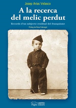 A LA RECERCA DEL MELIC PERDUT (CATALÁN) | ARIAS VELASCO, JOSEP