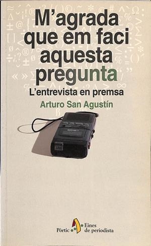 M'AGRADA QUE EM FACI AQUESTA PREGUNTA. L'ENTREVISTA EN PREMSA (CATALÁN) | SAN AGUSTÍN, ARTURO