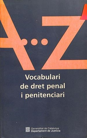 VOCABULARI DE DRET PENAL I PENITENCIARI (CATALÁN) | TERMCAT