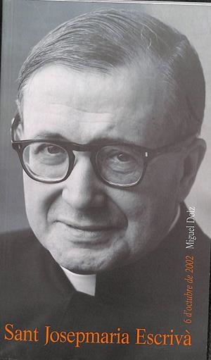 SANT JOSEP MARIA ESCRIVÀ (CATALÁN) | MIGUEL DOLZ