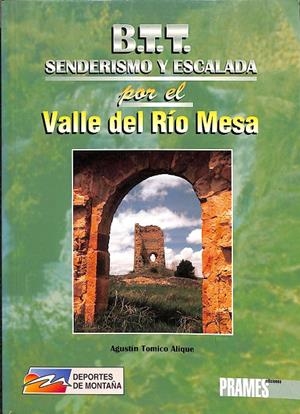 EL VALLE DEL RÍO MESA Y ZONAS DE ESCALADA | AGUSTÍN TOMICO ALIQUE