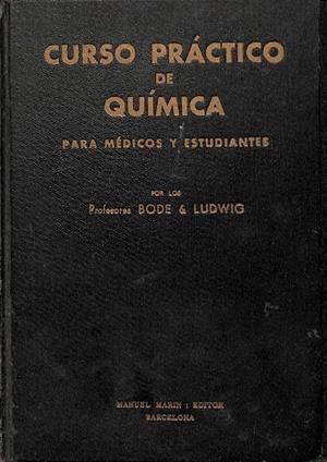 CURSO PRÁCTICO DE QUÍMICA PARA MÉDICOS Y ESTUDIANTES | JUAN BODE & JUAN  LUDWIG