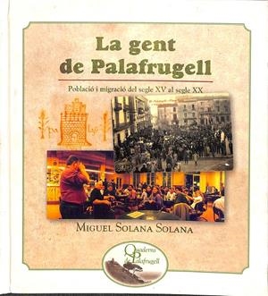 LA GENT DE PALAFRUGELL (CATALÁN) | MIGUEL SOLANA SOLANA