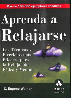APRENDA A RELAJARSE | WALKER, C. EUGENE