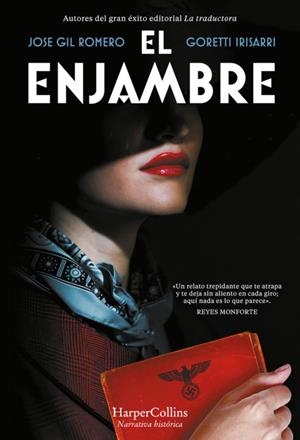 EL ENJAMBRE | GIL ROMERO, JOSE/IRISARRI, GORETTI