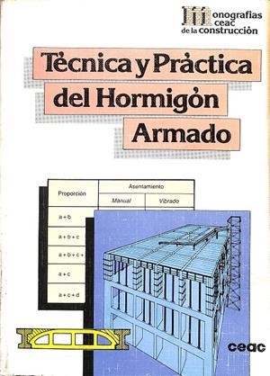 TÉCNICA Y PRÁCTICA DEL HORMIGÓN ARMADO
