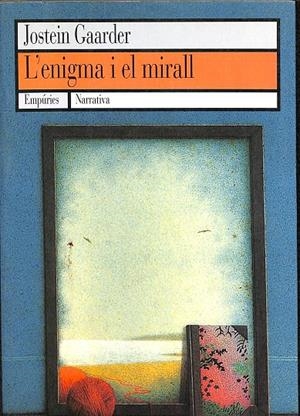 L'ENIGMA I EL MIRALL (CATALÁN) | JOSTEIN GAARDER