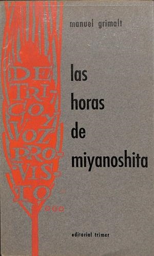 LAS HORAS DE MIYANOSHITA | MANUEL GRIMALT