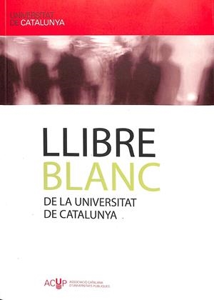 LLIBRE BLANC DE LA UNIVERSITAT DE CATALUNYA (CATALÁN)