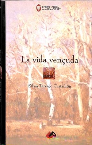 LA VIDA VENÇUDA (CATALÁN) | SILVIA TARRAGÓ CASTRILLÓN